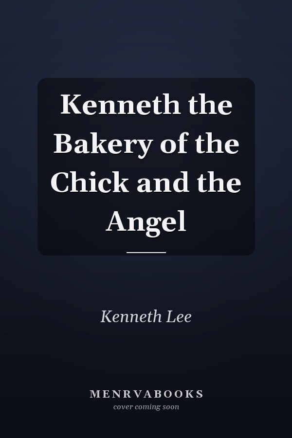 Kenneth the Bakery of the Chick and the Angel