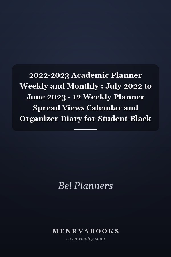 2022-2023 Academic Planner Weekly and Monthly : July 2022 to June 2023 - 12 Weekly Planner Spread Views Calendar and Organizer Diary for Student-Black Cover 2022-2023 Monthly Pocket Planner-2022-2023 Monthly Weekly Daily Two Year Planner