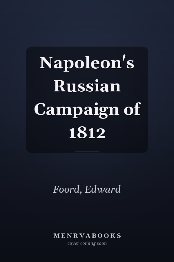 Napoleon's Russian Campaign of 1812