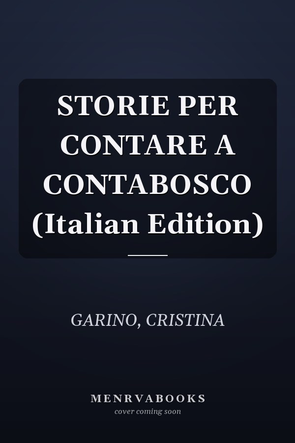 STORIE PER CONTARE A CONTABOSCO (Italian Edition)