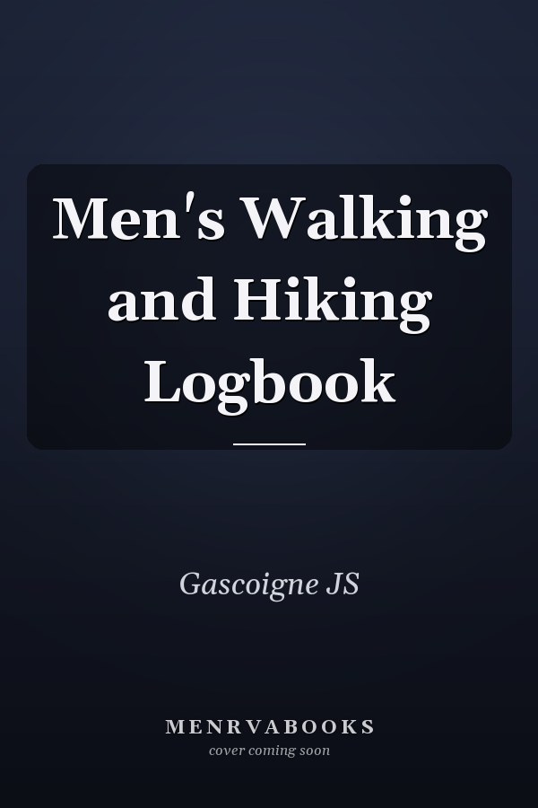 Men's Walking and Hiking Logbook