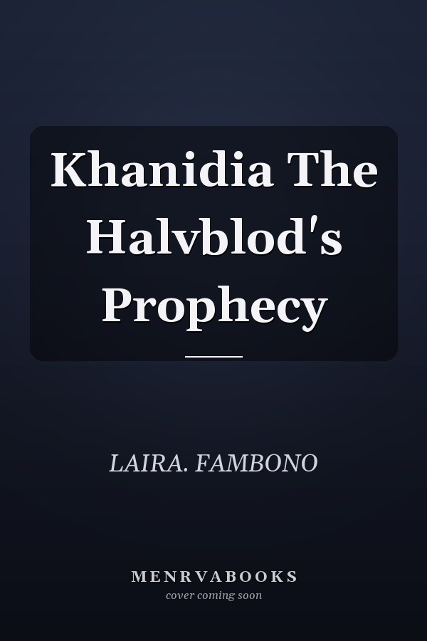 Khanidia The Halvblod's Prophecy
