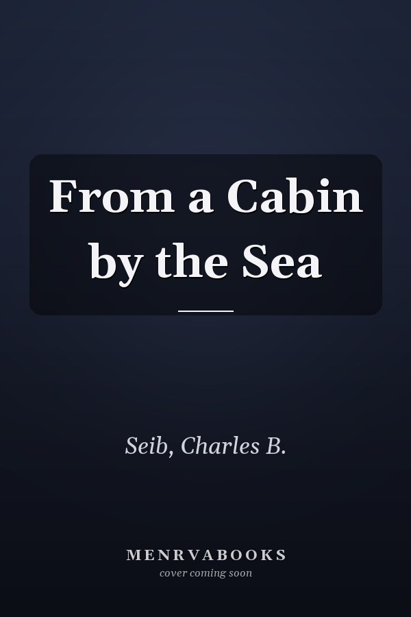 From a Cabin by the Sea