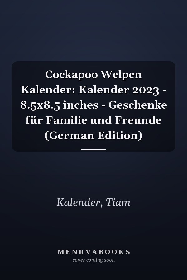 Cockapoo Welpen Kalender: Kalender 2023 - 8.5x8.5 inches - Geschenke für Familie und Freunde (German Edition)