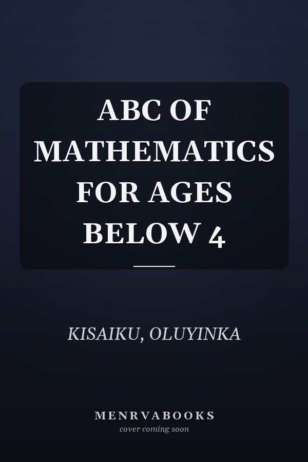 ABC OF MATHEMATICS FOR AGES BELOW 4
