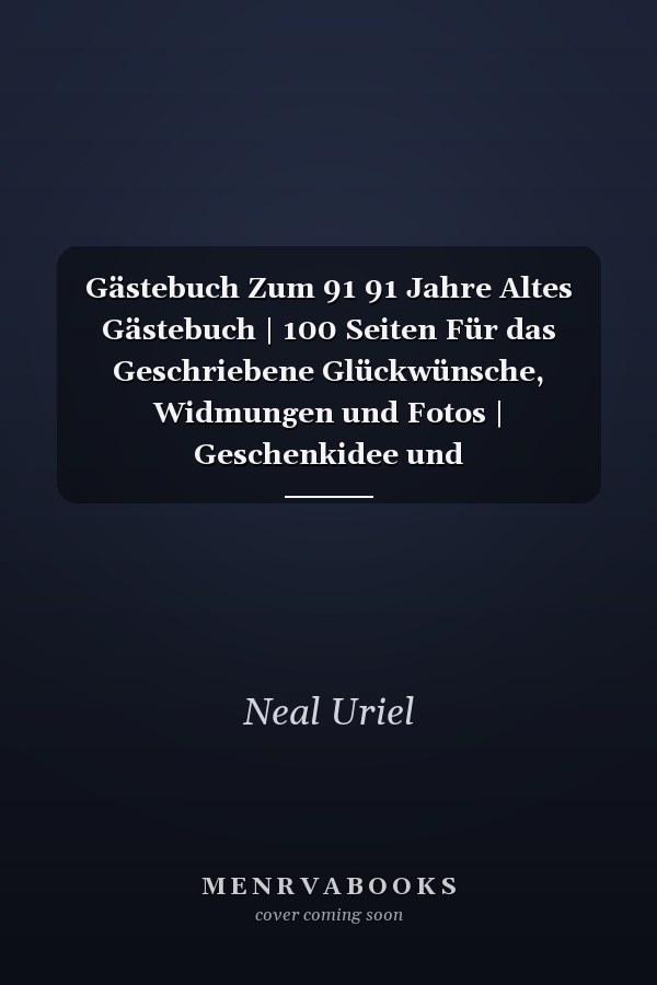 Gästebuch Zum 91 91 Jahre Altes Gästebuch | 100 Seiten Für das Geschriebene Glückwünsche, Widmungen und Fotos | Geschenkidee und Geburtstagsdekoration