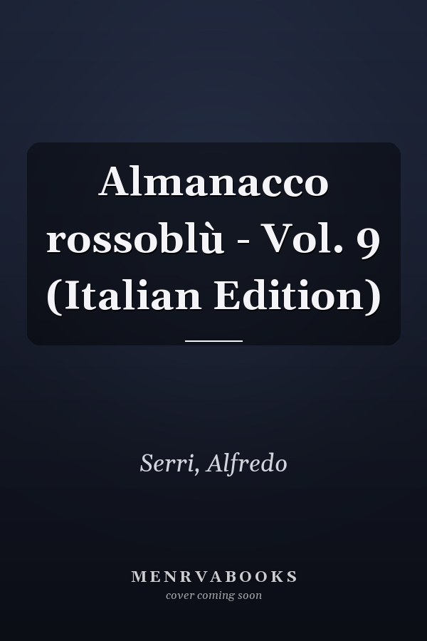 Almanacco rossoblù - Vol. 9 (Italian Edition)