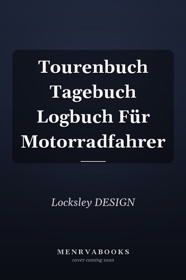 Tourenbuch Tagebuch Logbuch Für Motorradfahrer