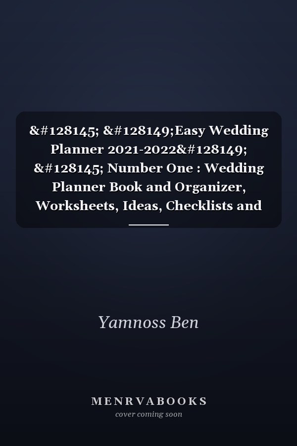 💑 💕Easy Wedding Planner 2021-2022💕 💑 Number One : Wedding Planner Book and Organizer, Worksheets, Ideas, Checklists and Tools to Plan the Perfect Wedding : Engagement Gift for Bride and Groom, Size : 8. 5 X 11 , Cover : Bright, Pages : 102