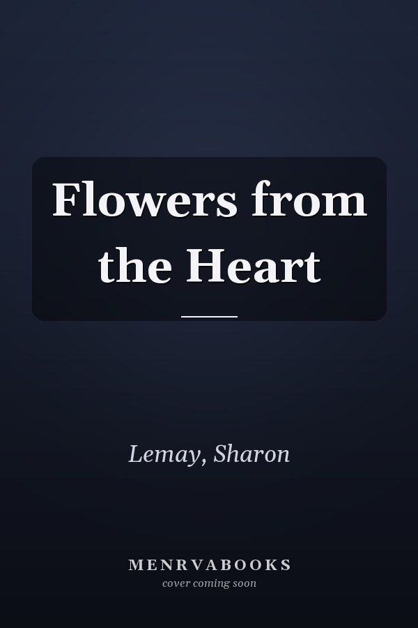 Flowers from the Heart