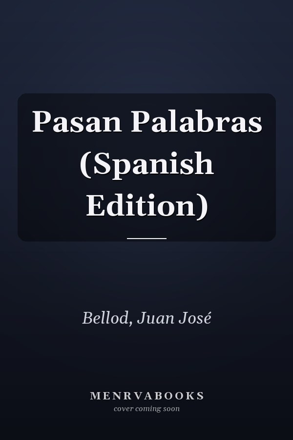 Pasan Palabras (Spanish Edition)