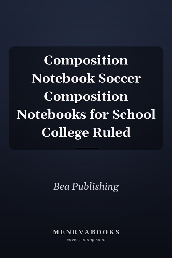 Composition Notebook Soccer Composition Notebooks for School College Ruled
