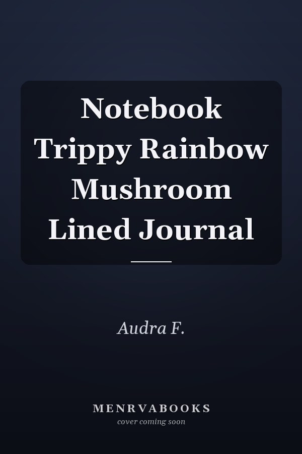 Notebook Trippy Rainbow Mushroom Lined Journal