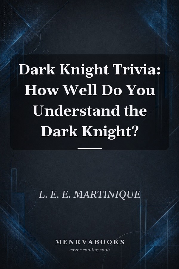 Dark Knight Trivia: How Well Do You Understand the Dark Knight?