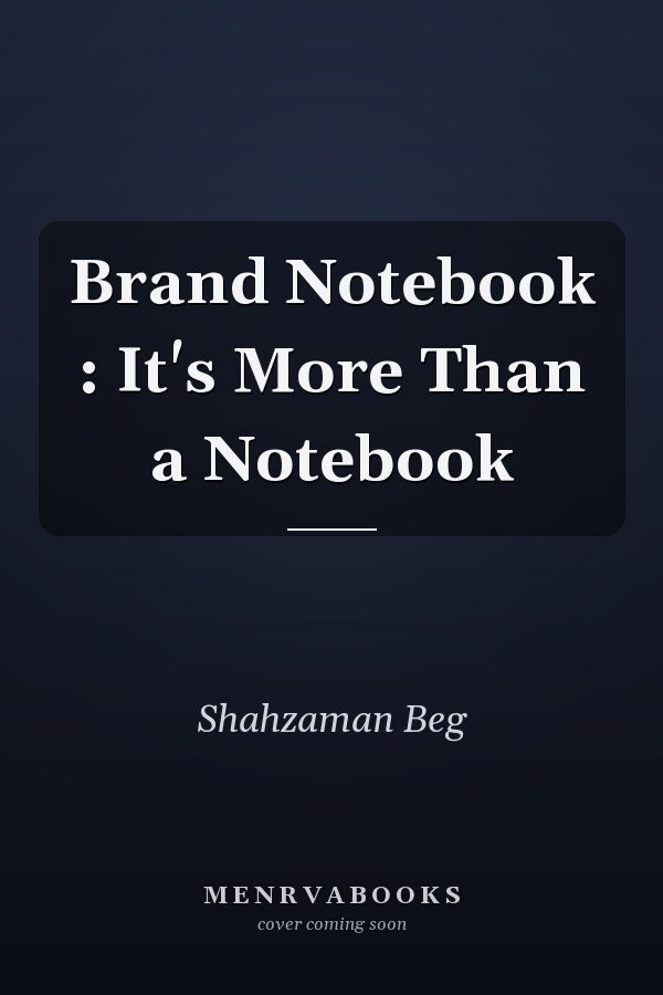 Brand Notebook : It's More Than a Notebook