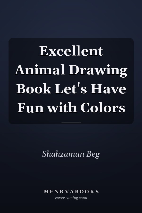 Excellent Animal Drawing Book Let's Have Fun with Colors