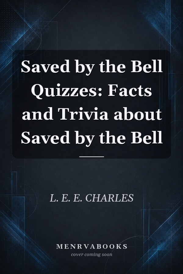 Saved by the Bell Quizzes: Facts and Trivia about Saved by the Bell