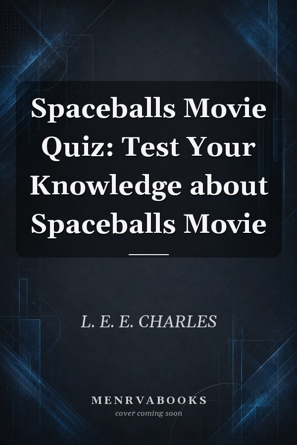 Spaceballs Movie Quiz: Test Your Knowledge about Spaceballs Movie