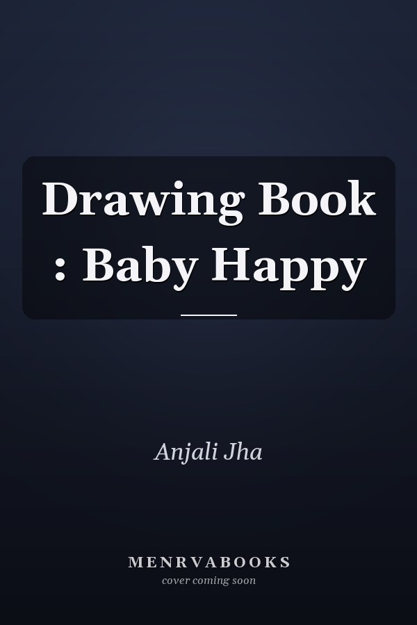 Drawing Book : Baby Happy