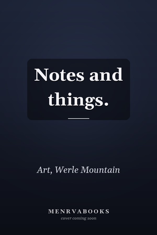 Notes and things.