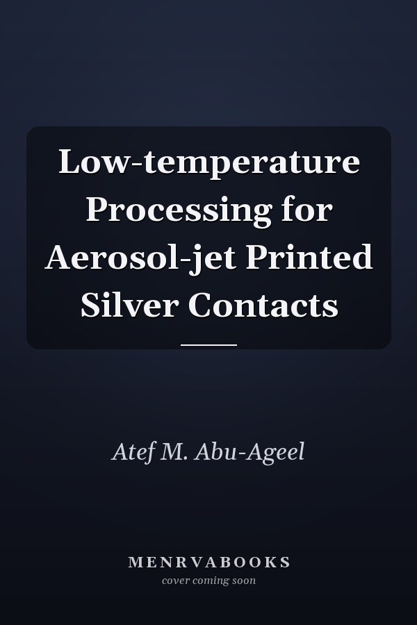 Low-temperature Processing for Aerosol-jet Printed Silver Contacts
