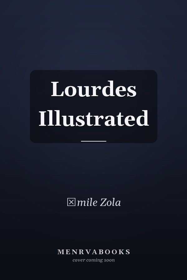 Lourdes Illustrated