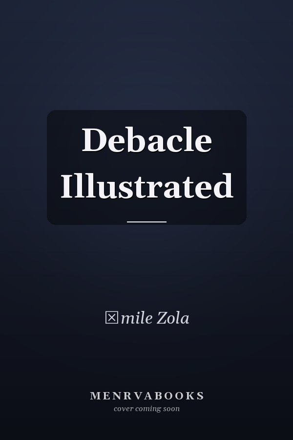 Debacle Illustrated