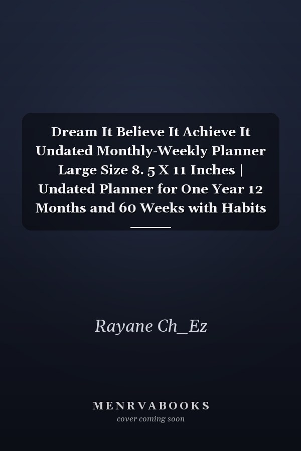 Dream It Believe It Achieve It Undated Monthly-Weekly Planner Large Size 8. 5 X 11 Inches | Undated Planner for One Year 12 Months and 60 Weeks with Habits Tracker , Mood, to Do List | Simple and Cute Planner | Orange Cover with Flowers and Butterflies