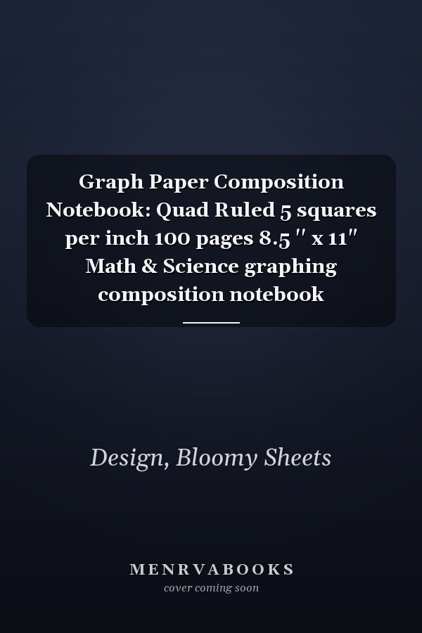 Graph Paper Composition Notebook: Quad Ruled 5 squares per inch 100 pages 8.5 '' x 11" Math & Science graphing composition notebook