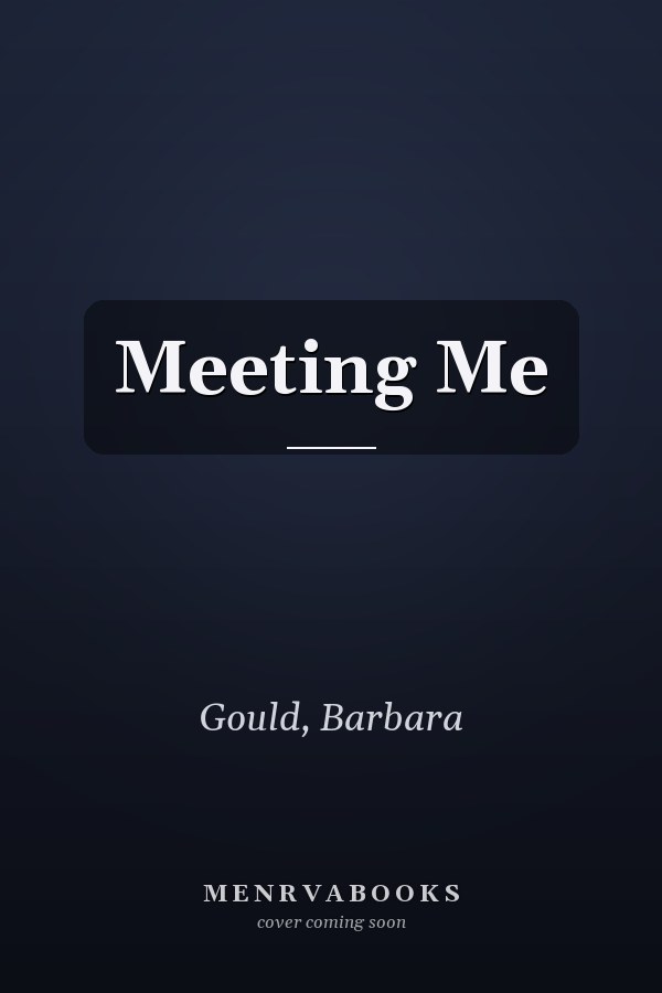 Meeting Me