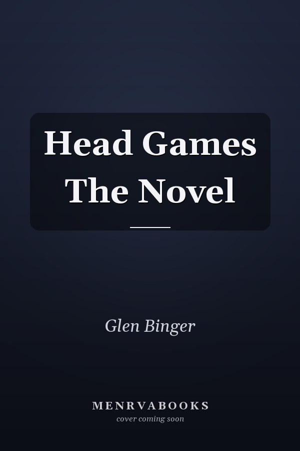Head Games The Novel