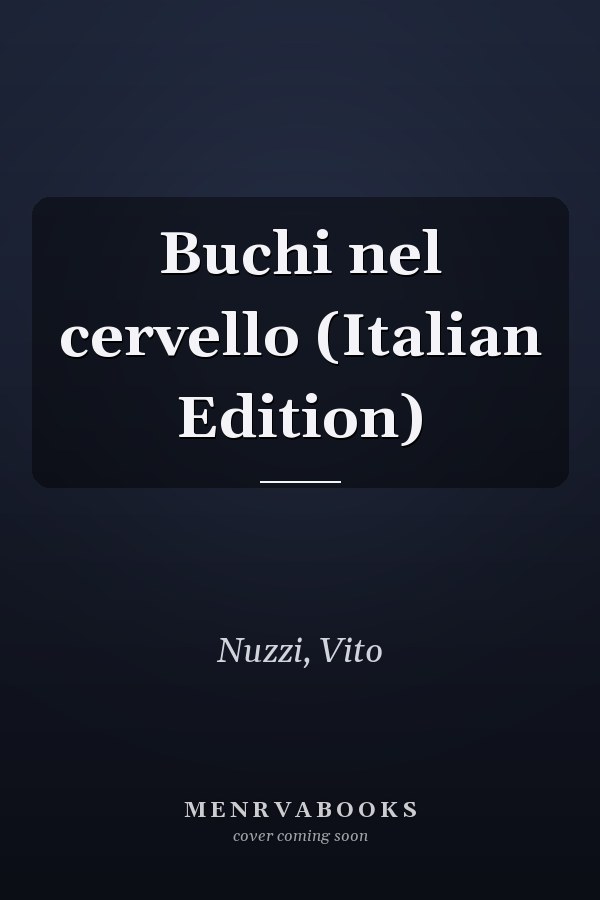 Buchi nel cervello (Italian Edition)
