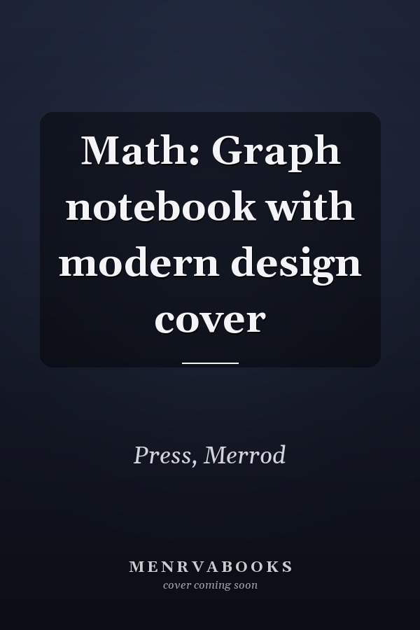 Math: Graph notebook with modern design cover