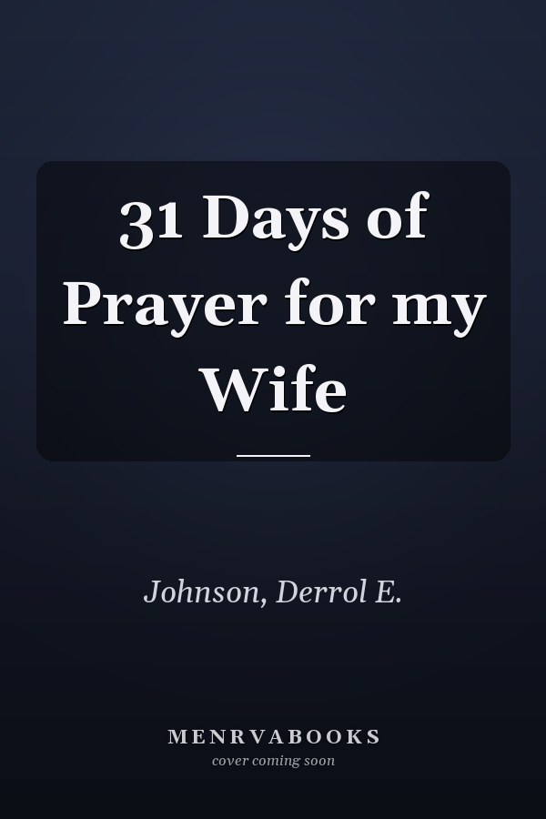 31 Days of Prayer for my Wife