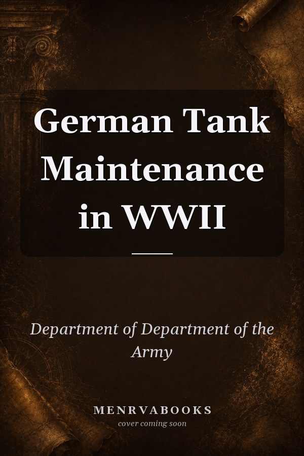 German Tank Maintenance in WWII