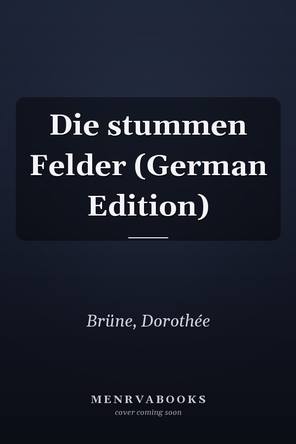 Die stummen Felder (German Edition)