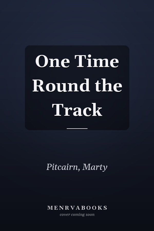 One Time Round the Track