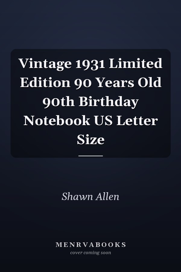 Vintage 1931 Limited Edition 90 Years Old 90th Birthday Notebook US Letter Size