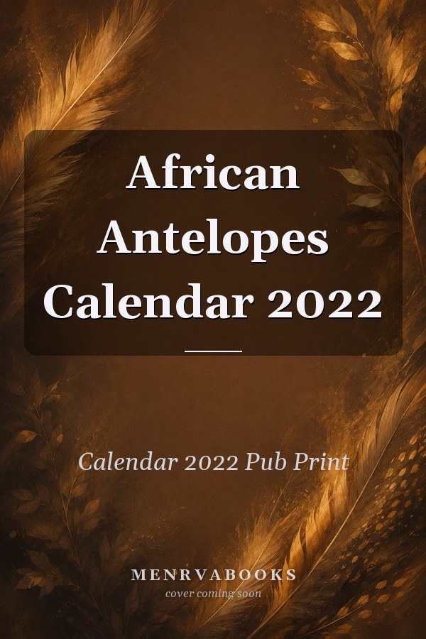 African Antelopes Calendar 2022