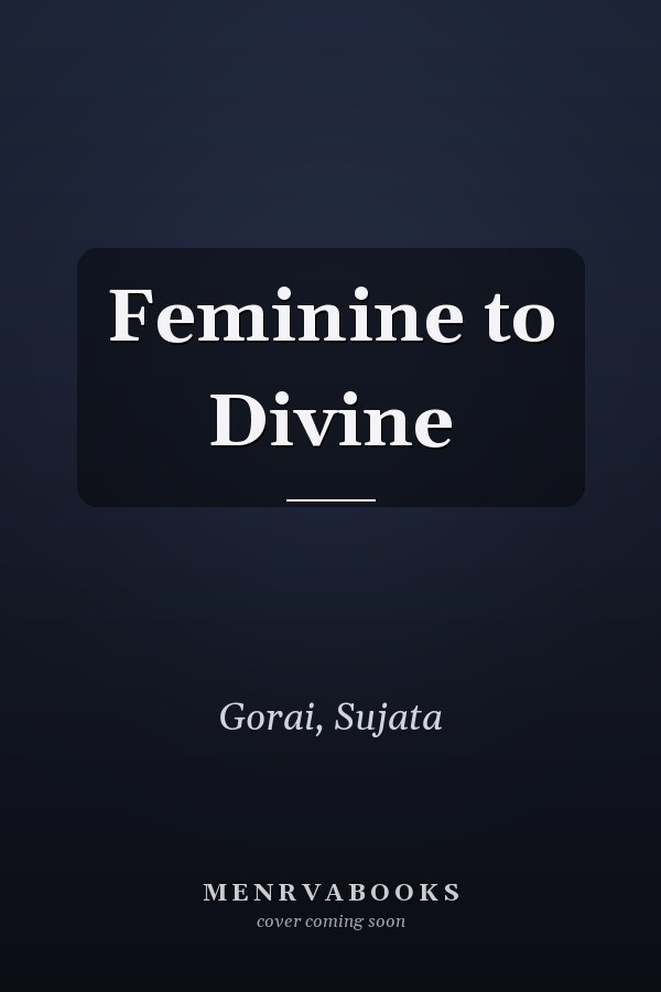 Feminine to Divine