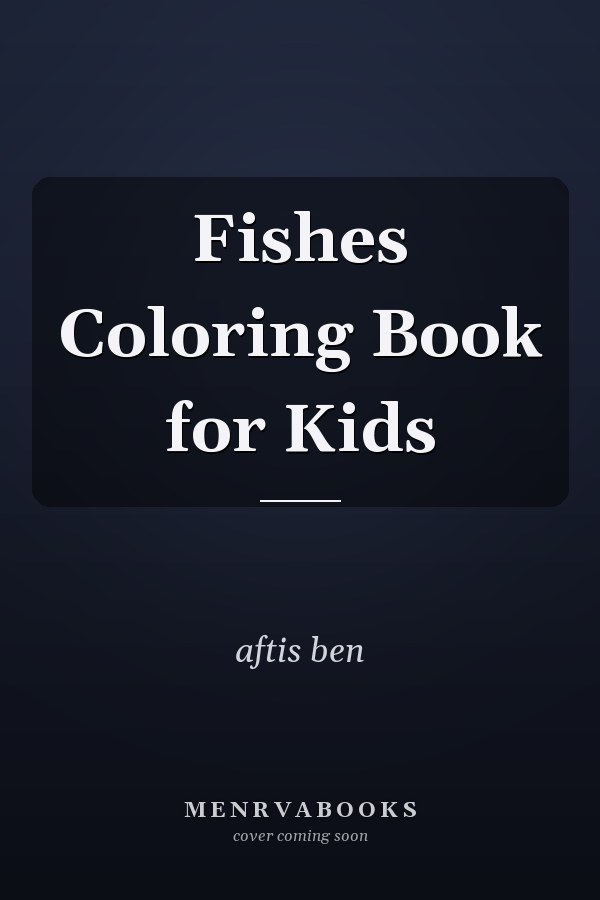 Fishes Coloring Book for Kids