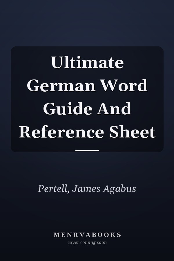 Ultimate German Word Guide And Reference Sheet
