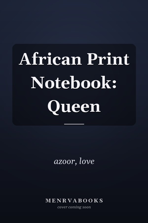 African Print Notebook: Queen