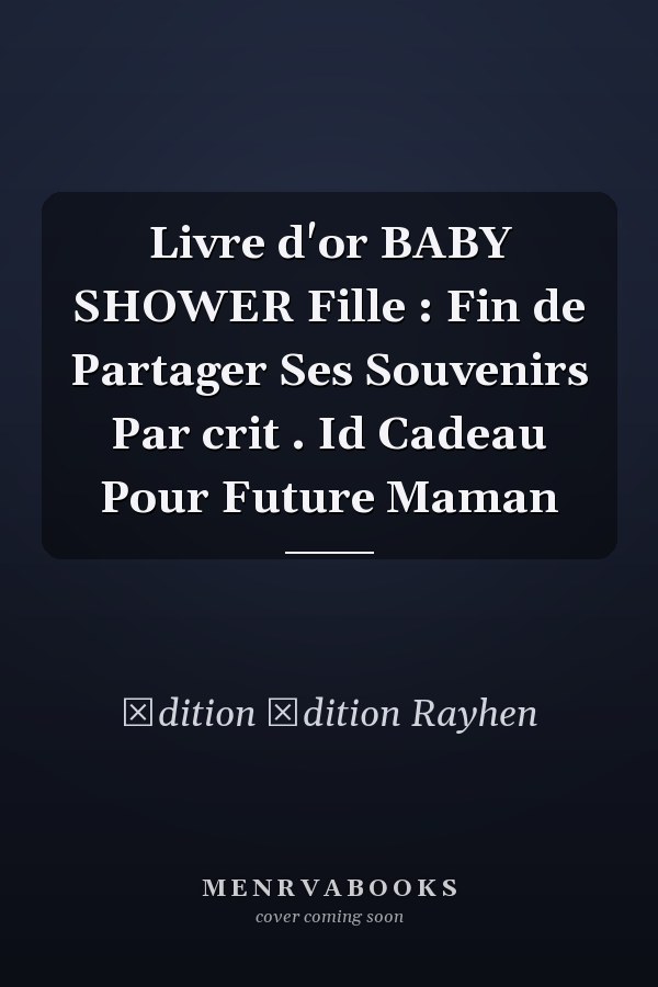 Livre d'or BABY SHOWER Fille :  Fin de Partager Ses Souvenirs Par crit . Id Cadeau Pour Future Maman