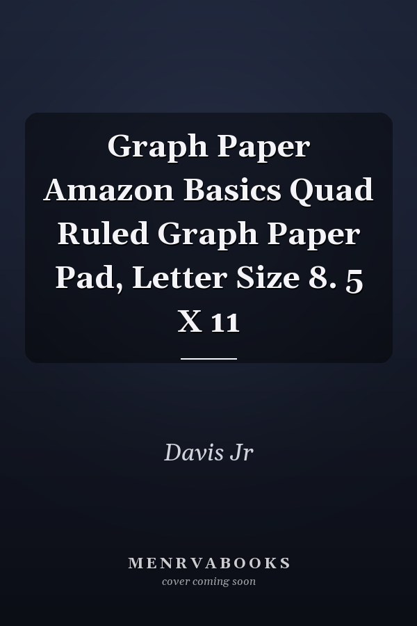 Graph Paper Amazon Basics Quad Ruled Graph Paper Pad, Letter Size 8. 5 X 11