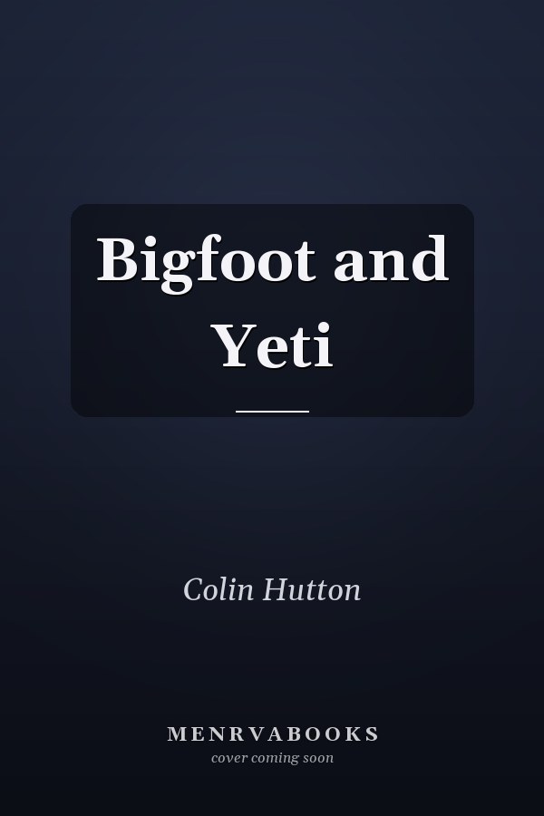 Bigfoot and Yeti