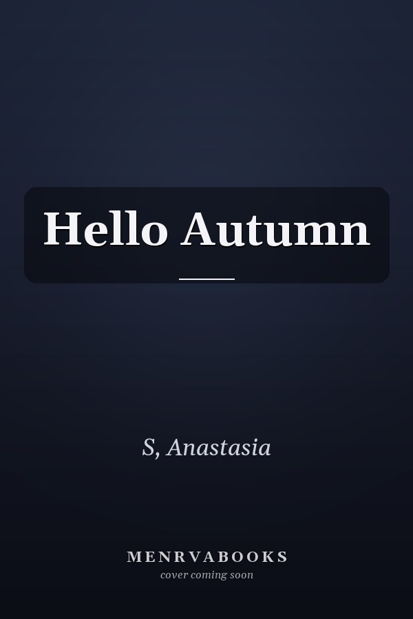 Hello Autumn