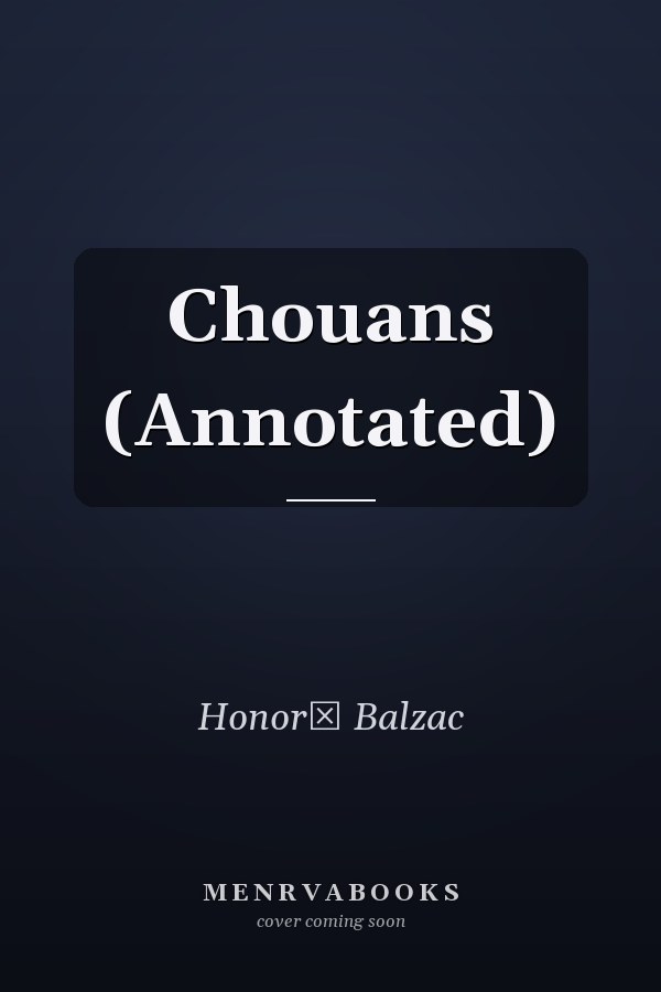 Chouans (Annotated)