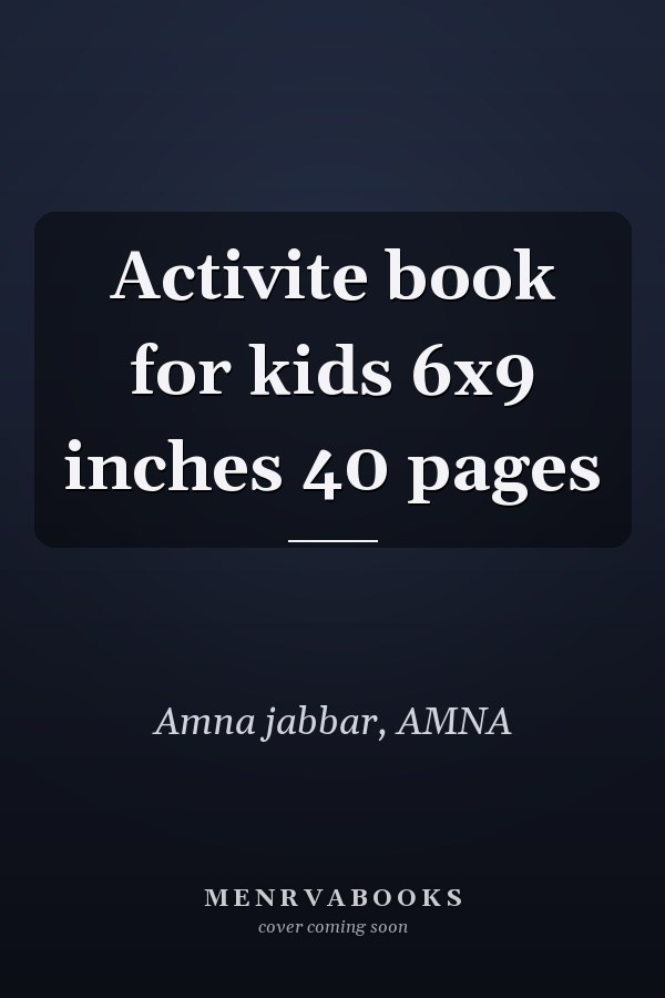 Activite book for kids 6x9 inches 40 pages