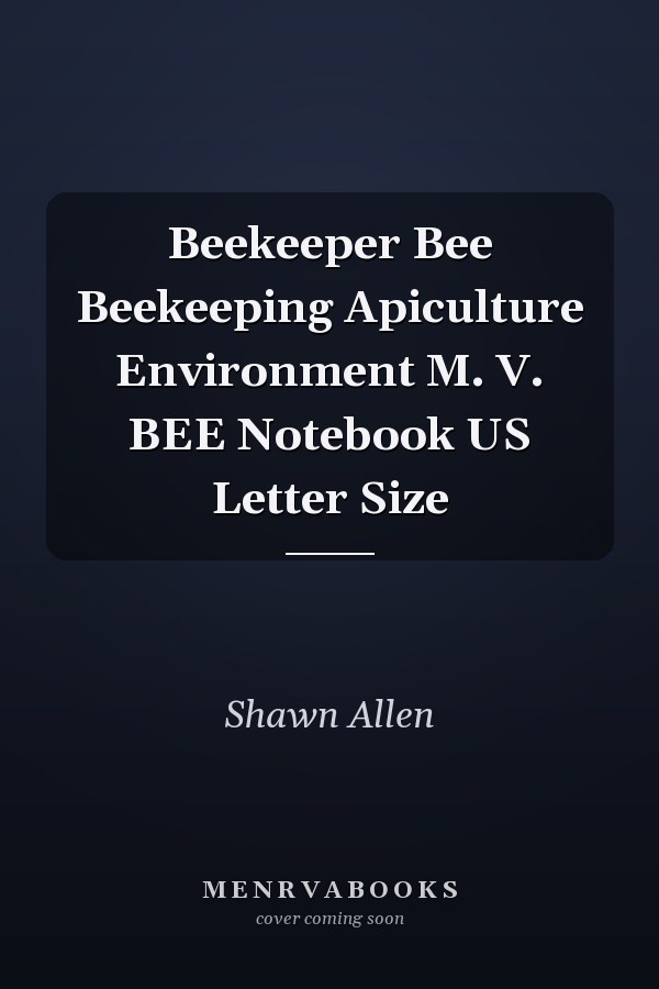 Beekeeper Bee Beekeeping Apiculture Environment M. V. BEE Notebook US Letter Size